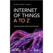 Internet of Things A to Z Technologies and Applications