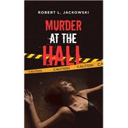 Murder at the Hall