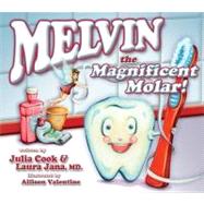 Melvin the Magnificent Molar