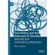Oral History and the Holocaust in Slovakia