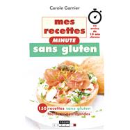 Mes recettes minute sans gluten