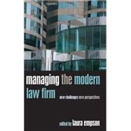 Managing the Modern Law Firm New Challenges, New Perspectives