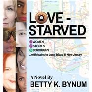 LOVESTARVED 7 Women, 7 Stories, 5 Boroughs (with Trains to Long Island & New Jersey)