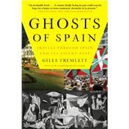 Ghosts of Spain Travels Through Spain and Its Silent Past