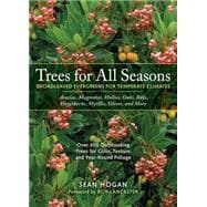 Trees for All Seasons: Broadleaved Evergreens for Temperate Climates