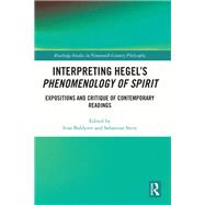 Interpreting Hegel’s Phenomenology of Spirit