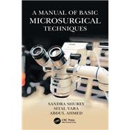 A Manual of Basic Microsurgical Techniques