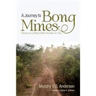A Journey to Bong Mines