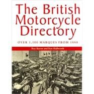 The British Motorcycle Directory Over 1,100 Marques from 1888