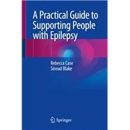 A Practical Guide to Supporting People With Epilepsy
