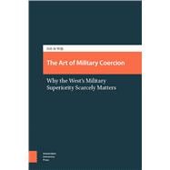 The Art of Military Coercion