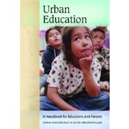 Urban Education : A Handbook for Educators and Parents
