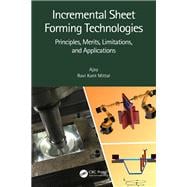 Incremental Sheet Forming Technologies