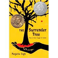 The Surrender Tree Poems of Cuba's Struggle for Freedom