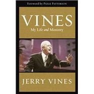 Vines My Life and Ministry