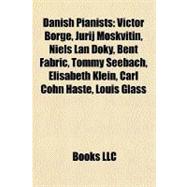 Danish Pianists : Victor Borge, Jurij Moskvitin, Niels Lan Doky, Bent Fabric, Tommy Seebach, Elisabeth Klein, Carl Cohn Haste, Louis Glass