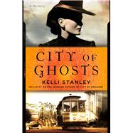 City of Ghosts A Mystery