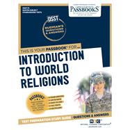 Introduction to World Religions (DAN-74) Passbooks Study Guide