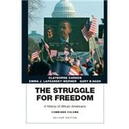 Struggle for Freedom A History of African Americans, The, Combined Volume