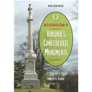 An Illustrated Guide to Virginia's Confederate Monuments