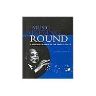 Music Melting Round A History of Music in the United States book cover, ISBN 9780810846746