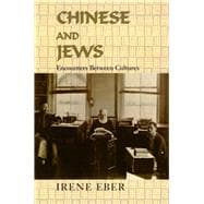 Chinese and Jews Encounters Between Cultures