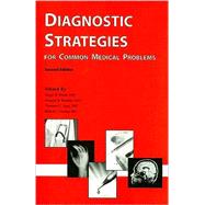 Diagnostic Strategies for Common Medical Problems