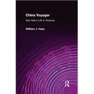 China Voyager: Gist Gee's Life in Science