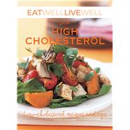 Eat Well Live Well W/High Chol Pa