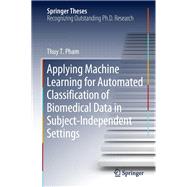 Applying Machine Learning for Automated Classification of Biomedical Data in Subject-independent Settings