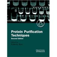 Protein Purification Techniques A Practical Approach