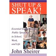 Shut Up and Speak
