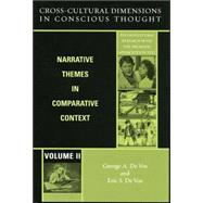 Cross-Cultural Dimensions in Conscious Thought Narrative Themes in Comparative Context