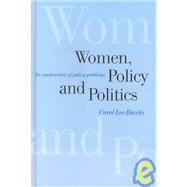 Women, Policy and Politics : The Construction of Policy Problems