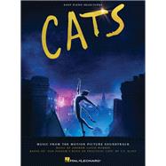 Cats: Easy Piano Selections from the Motion Picture Soundtrack Easy Piano Selections from the Motion Picture Soundtrack