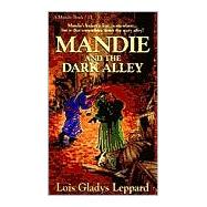 Mandie and the Dark Alley
