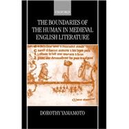 The Boundaries of the Human in Medieval English Literature