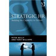 Strategic HR: Building the Capability to Deliver