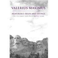 Valerius Maximus: Memorable Deeds adn Sayings ; One Thousand Tales From Ancient Rome,9780872206748