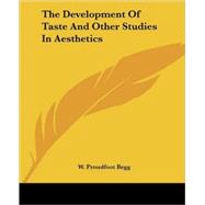 The Development of Taste and Other Studies in Aesthetics