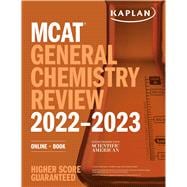 MCAT General Chemistry Review 2022-2023 Online + Book