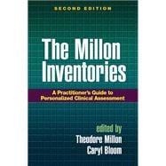 The Millon Inventories A Practitioner's Guide to Personalized Clinical Assessment