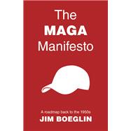 The MAGA Manifesto