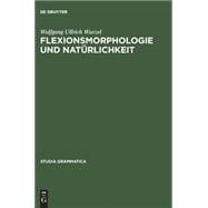 Flexionsmorphologie und Natürlichkeit