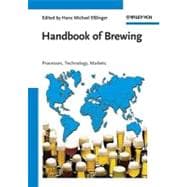 Handbook of Brewing Processes, Technology, Markets