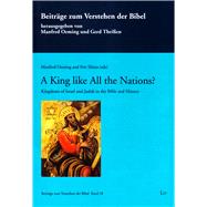 A King Like all the Nations? Kingdoms of Israel and Judah in the Bible and History. (An International Conference at Charles University Prague, April 2014)