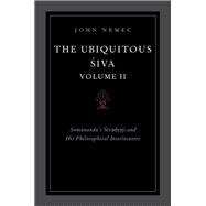The Ubiquitous Siva Volume II