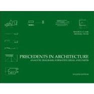 Precedents in Architecture: Analytic Diagrams, Formative Ideas, and Partis, Fourth Edition