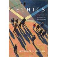 Ethics A Pluralistic Approach to Moral Theory