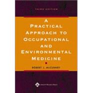 A Practical Approach to Occupational and Environmental Medicine